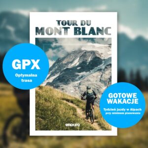 Tour du Mont Blanc - trasa enduro MTB - tracki GPX